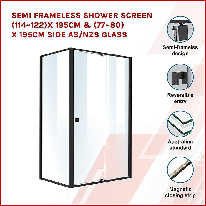 Semi Frameless Shower Screen (114~122)x 195cm & (77~80)x 195cm Side AS/NZS GlassHigh Quality