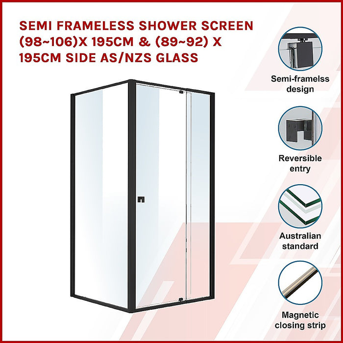 Semi Frameless Shower Screen (98~106)x 195cm & (89~92)x 195cm Side AS/NZS GlassHigh Quality