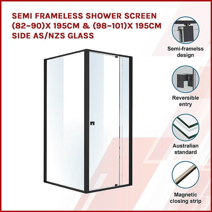 Semi Frameless Shower Screen (82~90)x 195cm & (98~101)x 195cm Side AS/NZS GlassHigh Quality