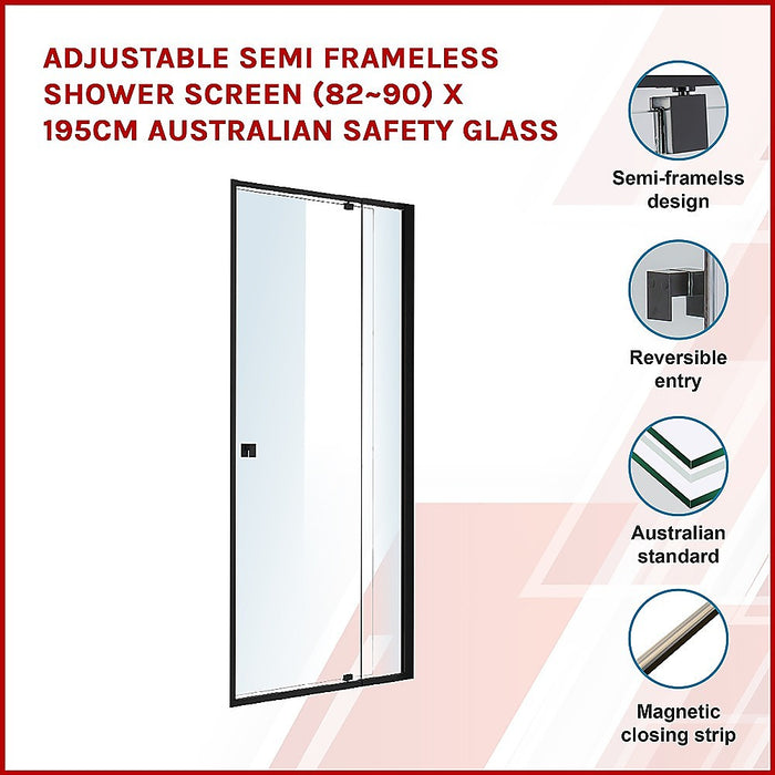 Adjustable Semi Frameless Shower Screen (82~90) x 195cm Australian Safety GlassHigh Quality
