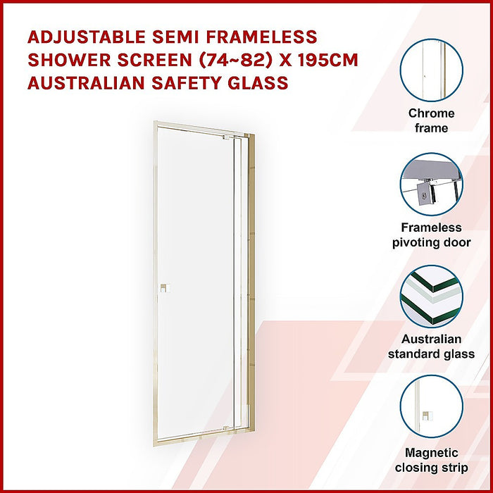 Adjustable Semi Frameless Shower Screen (74~82) x 195cm Australian Safety GlassHigh Quality